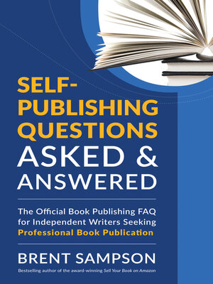 cover image of Self-Publishing Questions Asked & Answered